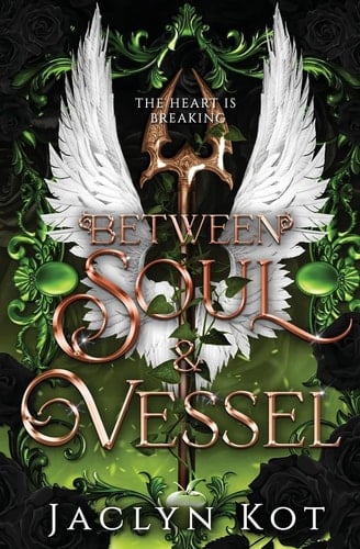 Between Soul and Vessel: A Dark Fantasy Romance Series