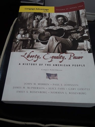 Cengage Advantage Books: Liberty, Equality, Power: A History of the American People, Volume II: Since 1863, Compact