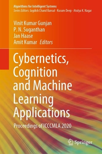 Cybernetics, Cognition and Machine Learning Applications Proceedings of ICCCMLA 2020