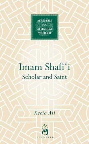 Imam Shafi'i Scholar and Saint