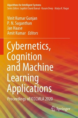 Cybernetics, Cognition and Machine Learning Applications Proceedings of ICCCMLA 2020