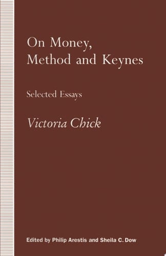 On Money, Method and Keynes Selected Essays