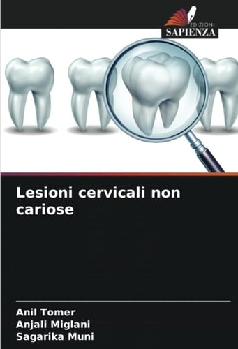 Lesioni cervicali non cariose (Italian Edition)