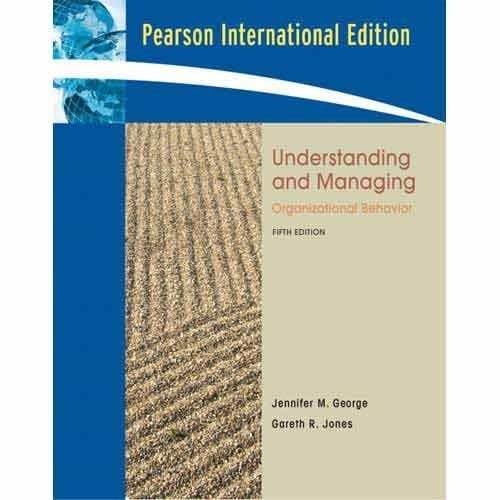 Valuepack:Understanding and Managing Organizational Behavior (International Edition)/Mastering Social Psychology United States Edition