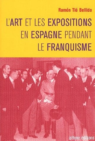 L'art et les expositions en Espagne pendant le Franquisme