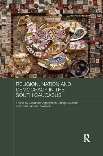 Religion, Nation and Democracy in the South Caucasus