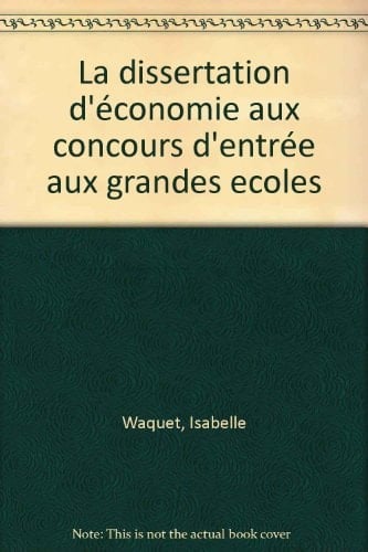 La dissertation d'économie aux concours d'entrée aux Grandes écoles