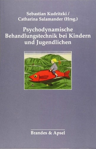 Psychodynamische Behandlungstechnik bei Kindern und Jugendlichen