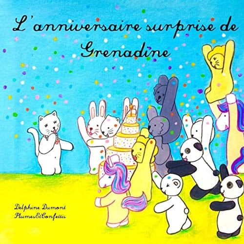 L' anniversaire Surprise de Grenadine