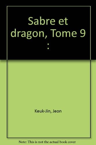 Sabre et dragon Tome 9