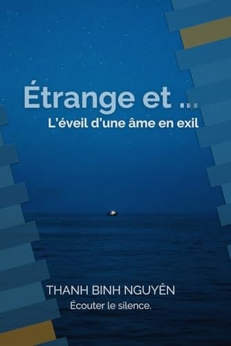 L'étrange et ... L'éveil d'une âme en exil