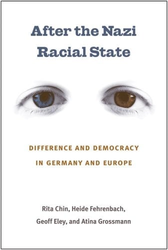After the Nazi Racial State Difference and Democracy in Germany and Europe