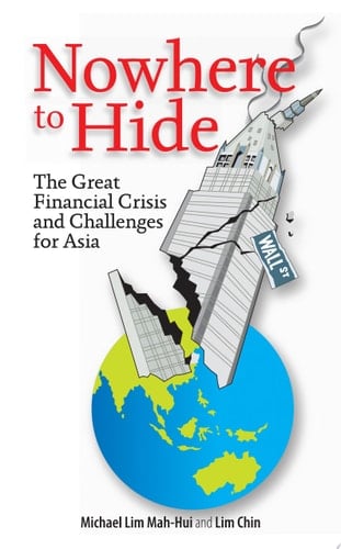 Nowhere to Hide The Great Financial Crisis and Challenges for Asia