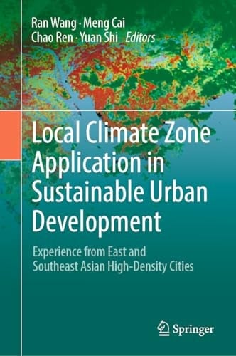 Local Climate Zone Application in Sustainable Urban Development Experience from East and Southeast Asian High-Density Cities
