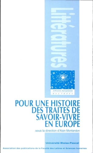 Pour une histoire des traités de savoir-vivre en Europe