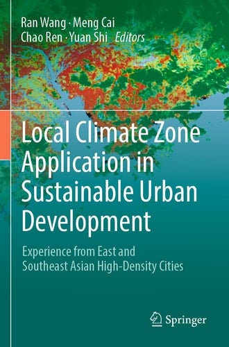 Local Climate Zone Application in Sustainable Urban Development Experience from East and Southeast Asian High-Density Cities