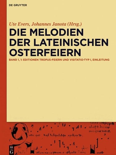 Die Melodien der lateinischen Osterfeiern: Kommentare, 1. Teilband. Tropus-Feiern und Visitatio Typ I : mit Überblicken zu den Melodien und zur Textgestalt der lateinischen Osterfeiern; 2. Teilband. Visitatio-Typ II und Visitatio-Typ III : Verzeichnisse