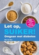Let op, suiker! omgaan met diabetes