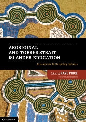 Aboriginal and Torres Strait Islander Education An Introduction for the Teaching Profession