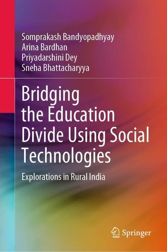 Bridging the Education Divide Using Social Technologies Explorations in Rural India