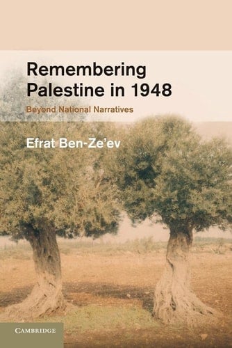 Remembering Palestine in 1948 Beyond National Narratives