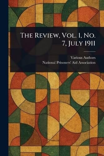 The Review, Vol. 1, No. 7, July 1911