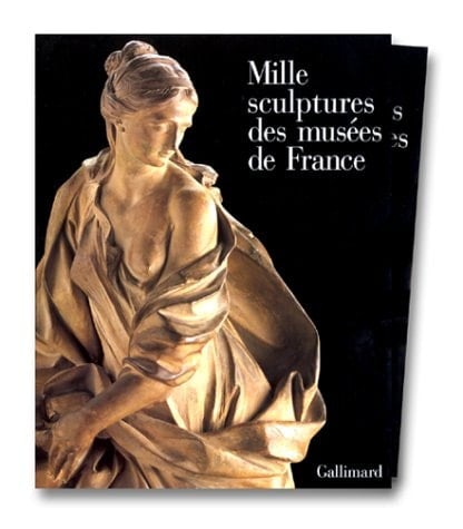 Mille sculptures des musées de France