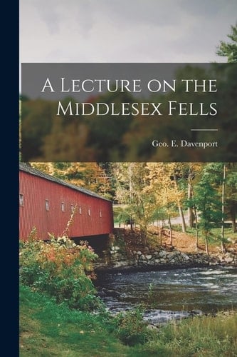 A Lecture on the Middlesex Fells