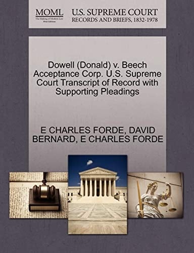 Dowell (Donald) v. Beech Acceptance Corp. U.S. Supreme Court Transcript of Record with Supporting Pleadings