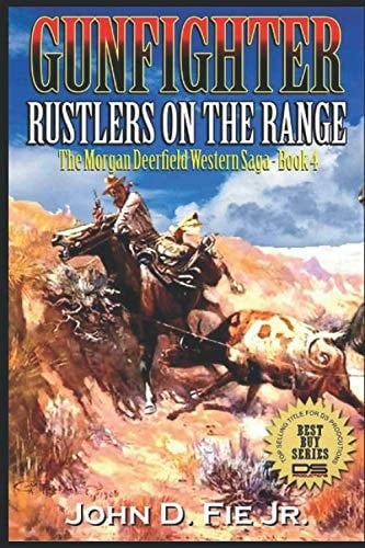 Rustlers on the Range Gunfighter: Morgan Deerfield