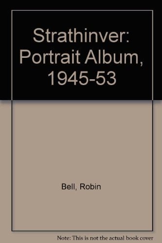 Strathinver: A portrait album, 1945-1953