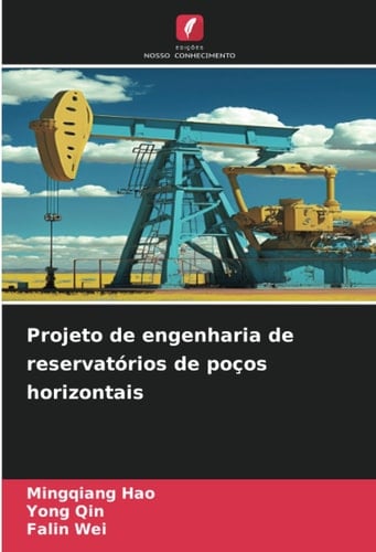 Projeto de engenharia de reservatórios de poços horizontais (Portuguese Edition)