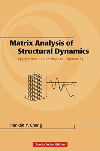 Matrix Analysis of Structural Dynamics Applications and Earthquake Engineering