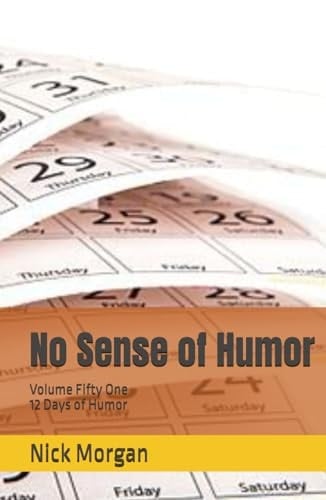 No Sense of Humor: 12 Days of Humor