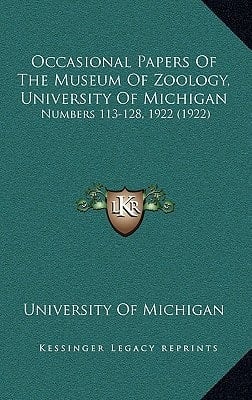 Occasional Papers Of The Museum Of Zoology, University Of Michigan: Numbers 113-128, 1922 (1922)