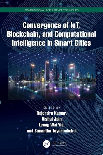 Convergence of IoT, Blockchain, and Computational Intelligence in Smart Cities