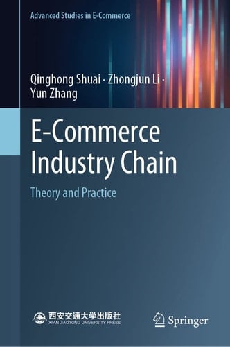 E-Commerce Industry Chain Theory and Practice