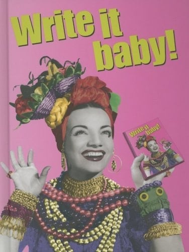 Write It, Baby!