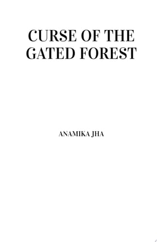 Curse of The Gated Forest