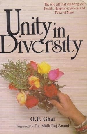 Unity in Diversity Guide to the Understanding of the Fundamental Unity Underlying the Great Living Religions of the World