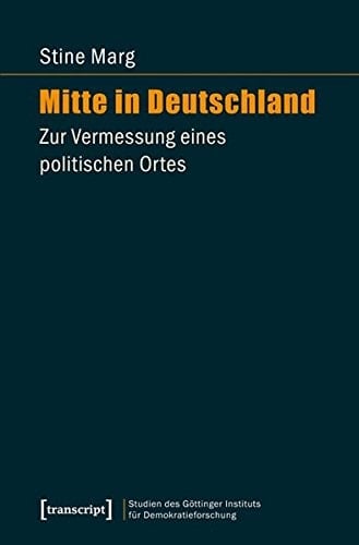 Mitte in Deutschland zur Vermessung eines politischen Ortes