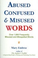 Abused, Confused, & Misused Words