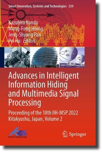 Advances in Intelligent Information Hiding and Multimedia Signal Processing Proceeding of the 18th IIH-MSP 2022 Kitakyushu, Japan, Volume 2