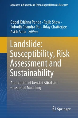 Landslide: Susceptibility, Risk Assessment and Sustainability Application of Geostatistical and Geospatial Modeling