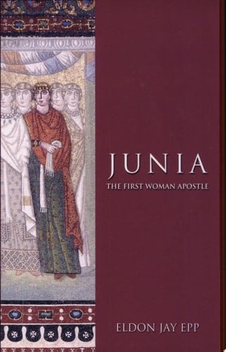 Junia The First Woman Apostle