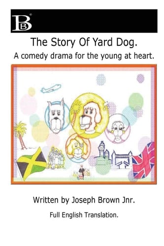 The Story of Yard Dog (Full English Translation)