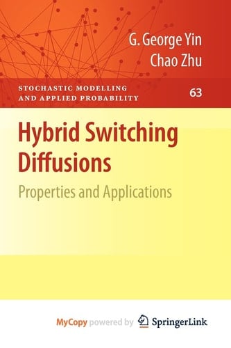 Hybrid Switching Diffusions Properties and Applications