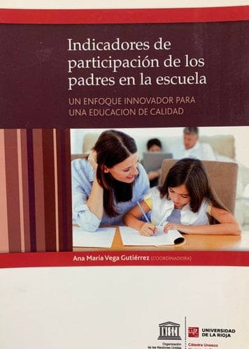 Indicadores de participación de los padres en la escuela - un enfoque innovador para una educación de calidad