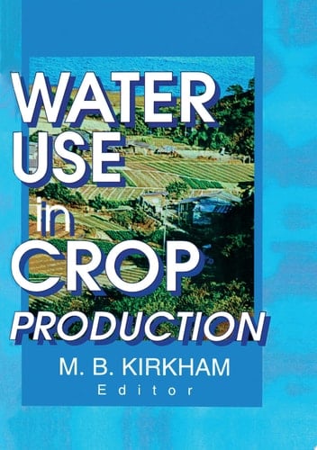 Water Use in Crop Production