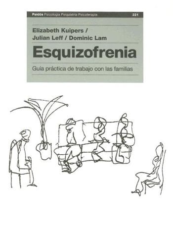 Esquizofrenia Guia Practica de Trabajo Con Las Familias